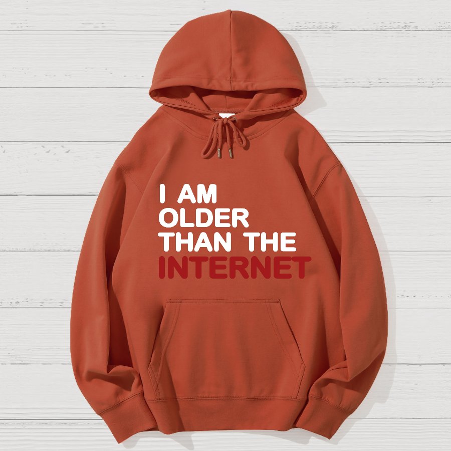 I Am Older Than The Internet Geek Cotton Hoodie