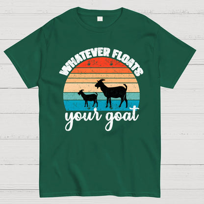Whatever Floats Your Goat Geek T-Shirt