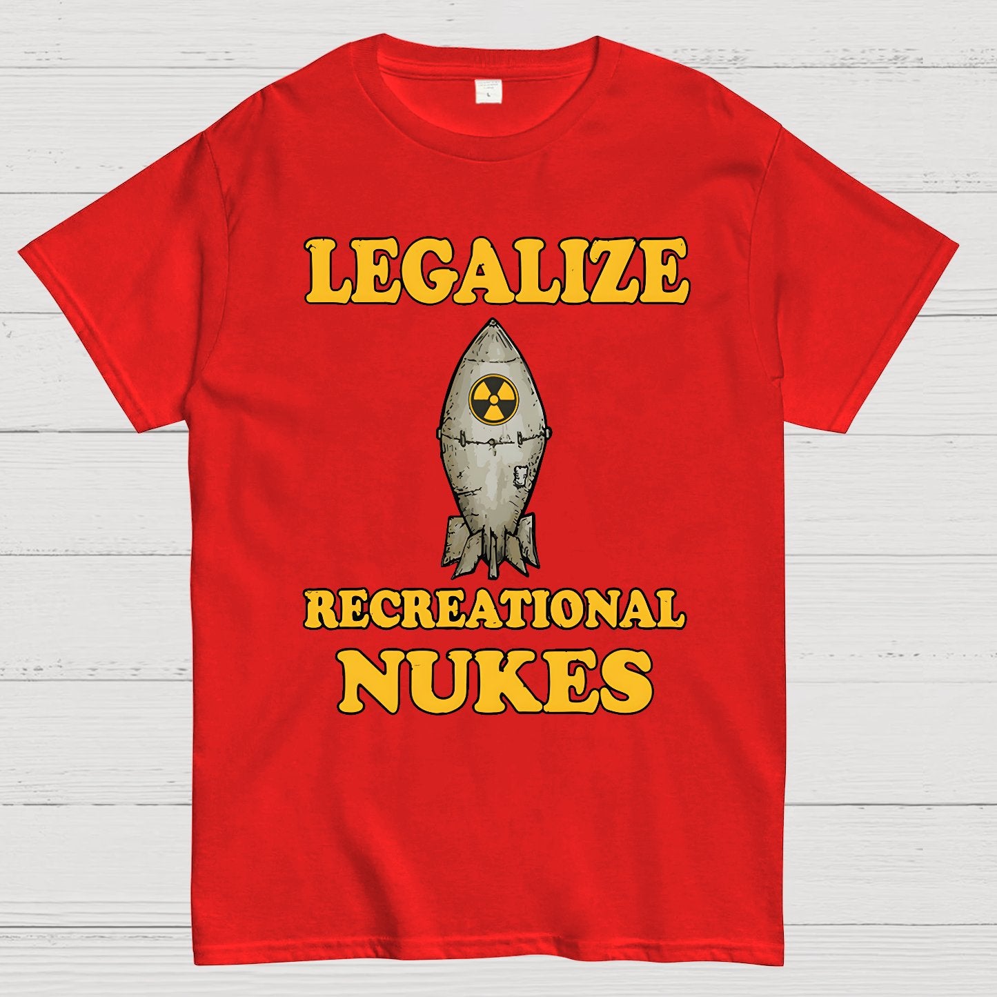 Legalize Recreational Nukes Geek T-Shirt
