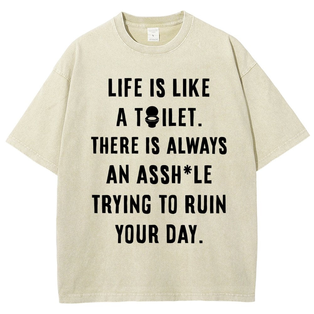 Life is like a toilet Vintage Distressed T-shirt