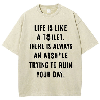 Life is like a toilet Vintage Distressed T-shirt