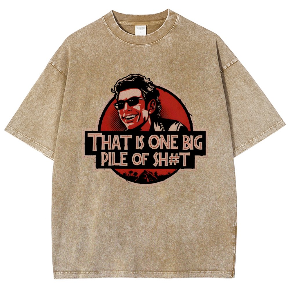 That is one big pile of sh#t Vintage Distressed T-shirt