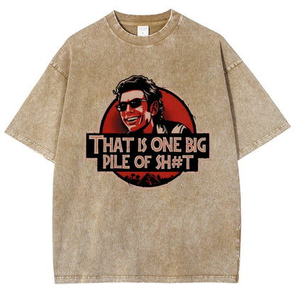 That is one big pile of sh#t Vintage Distressed T-shirt