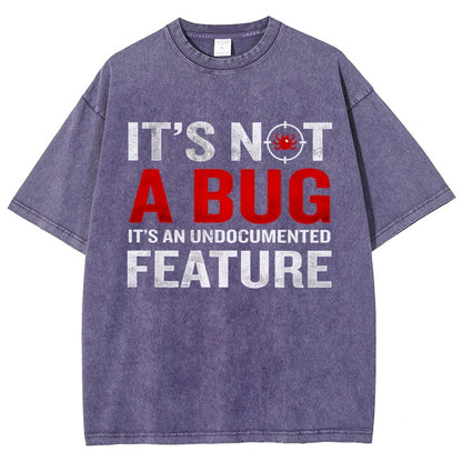 It's Not A Bug  Interesting Programmer Vintage Distressed T-shirt