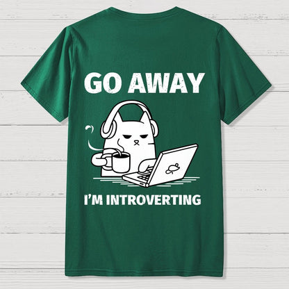 Go Away I'm Introverting Back Printing Geek T-Shirt