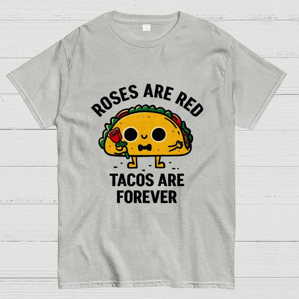 Tacos Are Forever Geek T-Shirt
