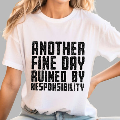 Another Fine Day Geek T-Shirt