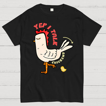 Best Yep I Talk To Chickens Geek T-Shirt