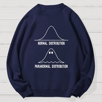 Math Statistics Normal Distribution Paranormal Distribution Teacher Gift Geek Cotton Sweatshirt