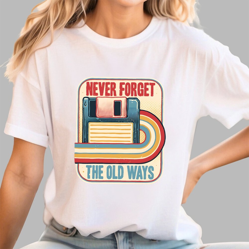 Never Forget the Old Ways Geek T-Shirt