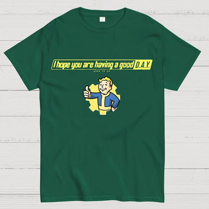 I Hope You Are Having A Good Day Geek T-Shirt