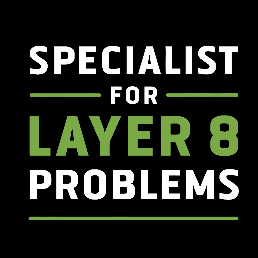 Specialist for Layer 8 Problems Geeky T-Shirt