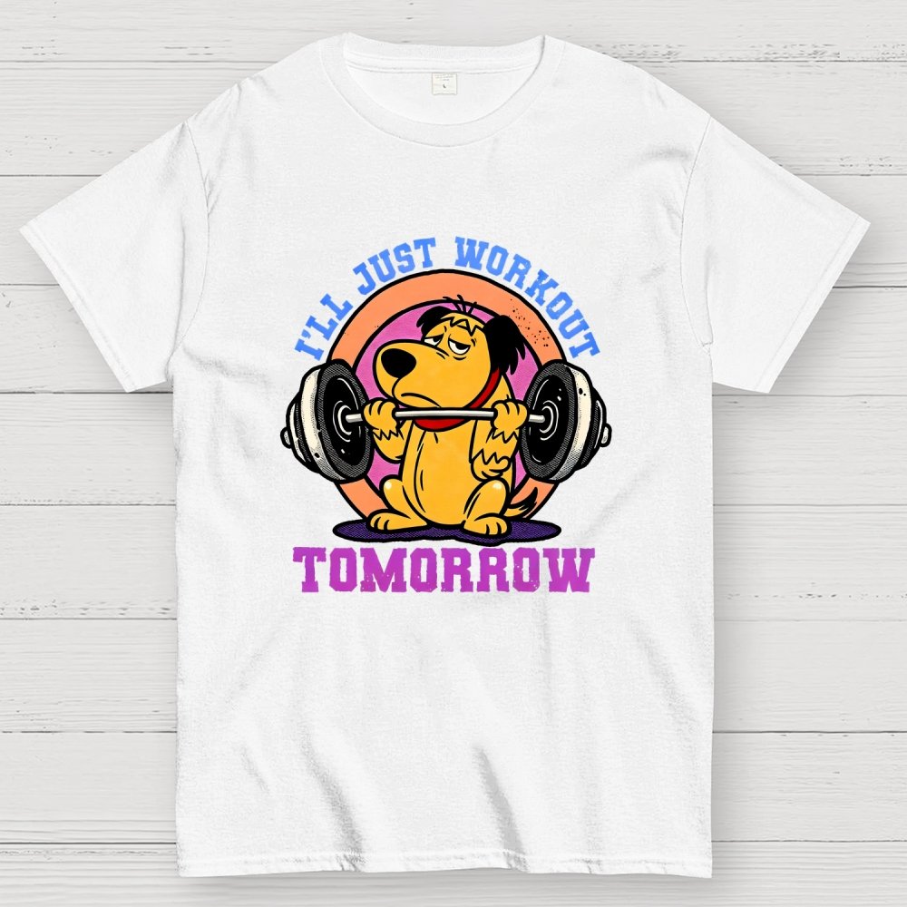 I'll Just Workout Tomorrow Geek T-Shirt