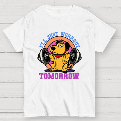 I'll Just Workout Tomorrow Geek T-Shirt