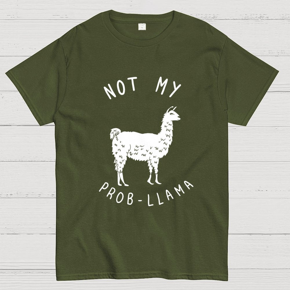 Not My Probllama Unisex Geek T-Shirt