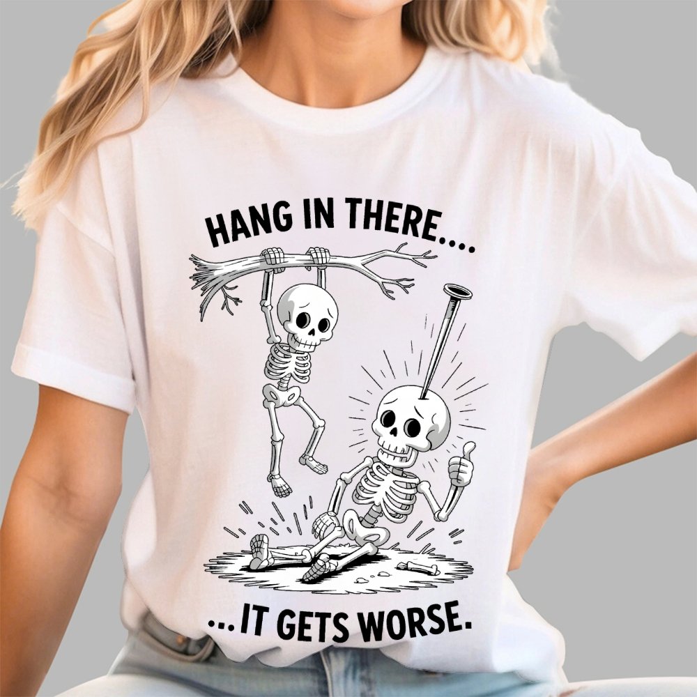 Hang In There It Gets Worse Halloween Geek T-Shirt