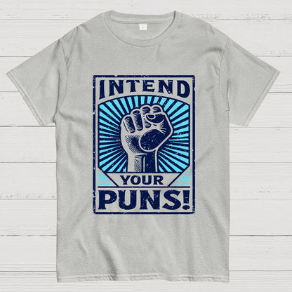 Intend Your Puns Geek T-Shirt