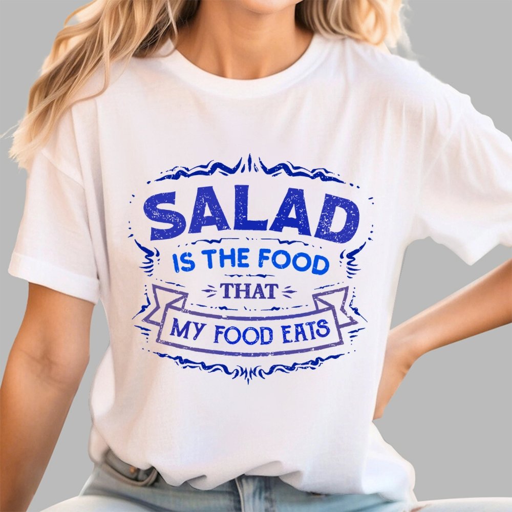 Salad Is The Food That My Food Eats Geek T-Shirt