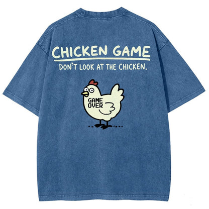 Chicken Game Don't Look At The Chicken Back Print Washed T-Shirt