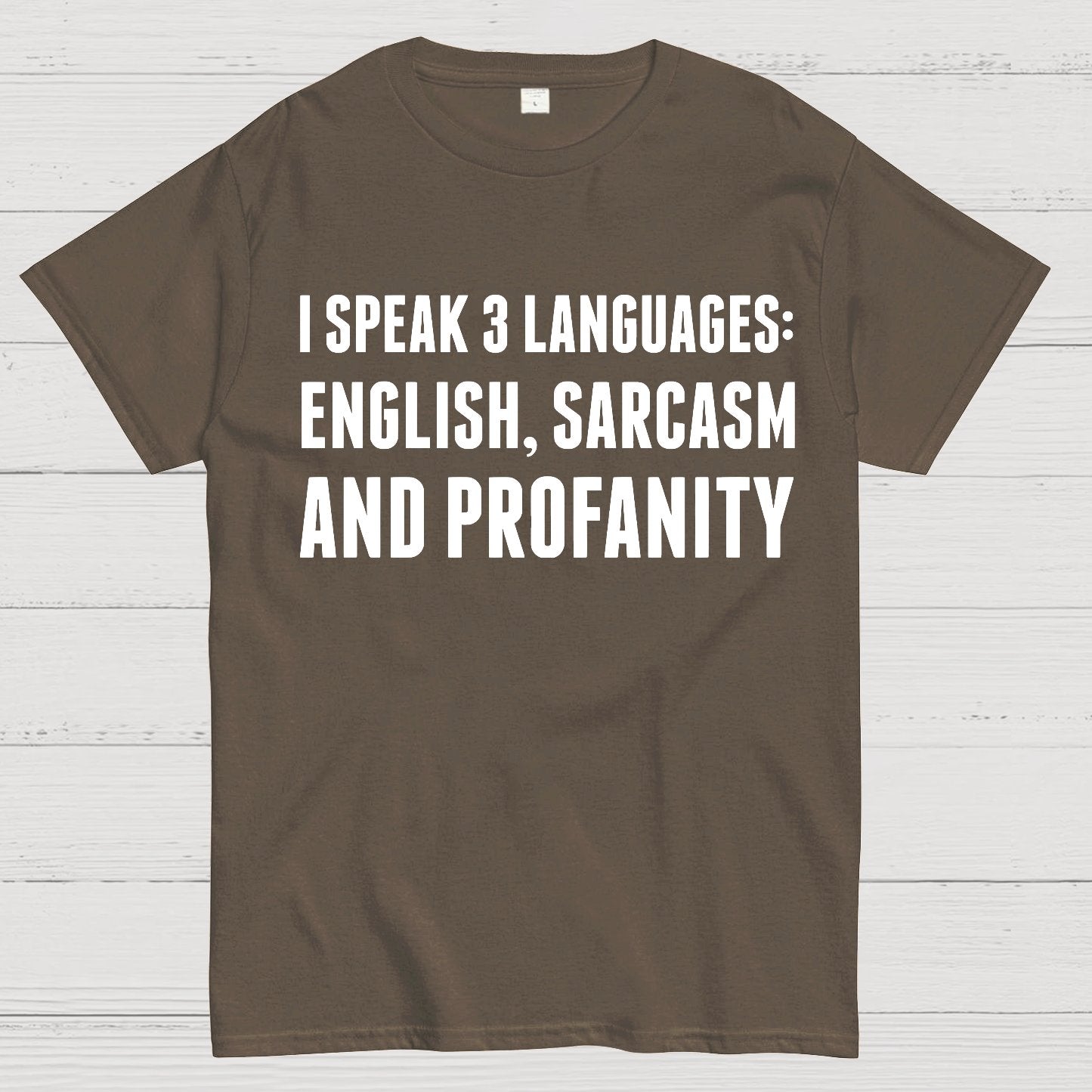 Funny Word I speak English Sarcasm and Profanity Geek T-Shirt