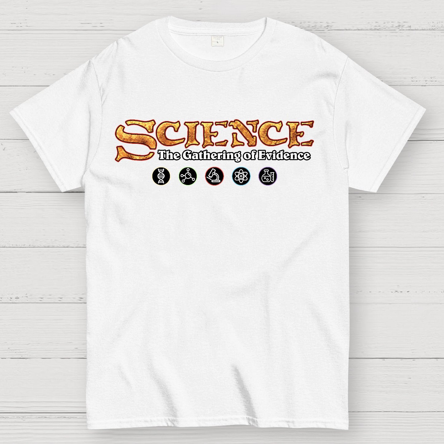 Science The Gathering of Evidence Geek T-Shirt
