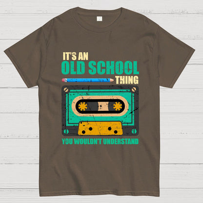 Its an Old School Thing You Wouldnt Understand Vintage Cassette Geek T-Shirt
