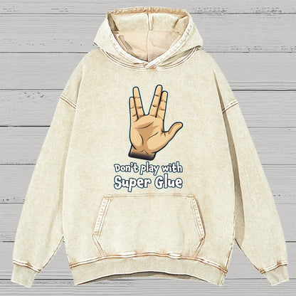 Don't Play With Super Glue Vintage Distressed Hoodie