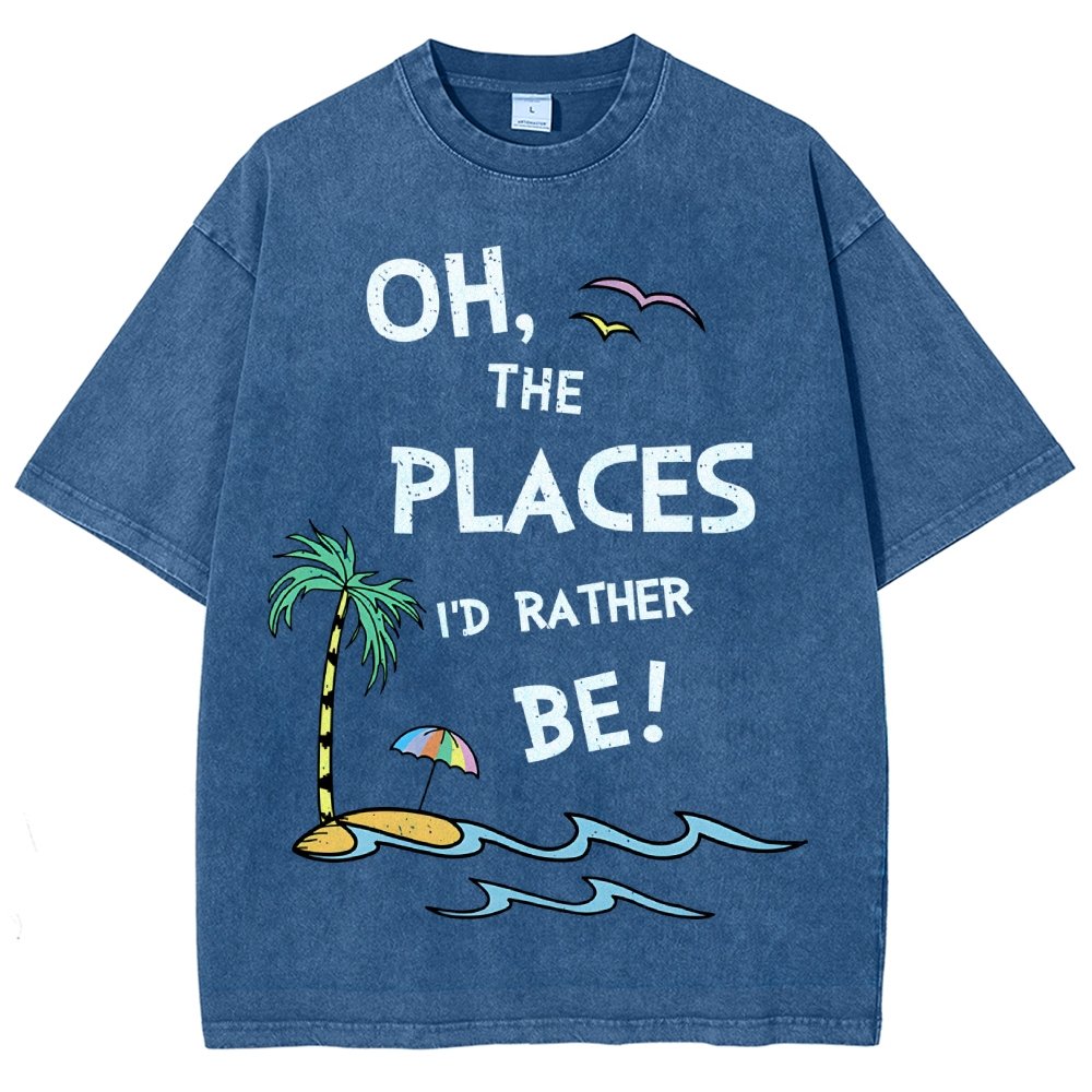 Oh the Places I'd Rather Be Vintage Distressed T-shirt