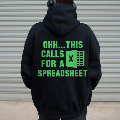 Ohh...This Calls For A Spreadsheet Printed Back Unisex Cotton Hoodie