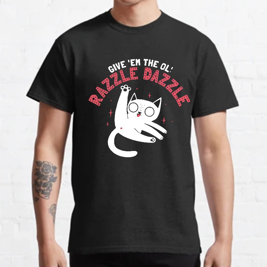 The Ol' Razzle Dazzle Geeky T-Shirt