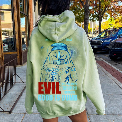 Good Is Dumb Printed Back Unisex Cotton Hoodie