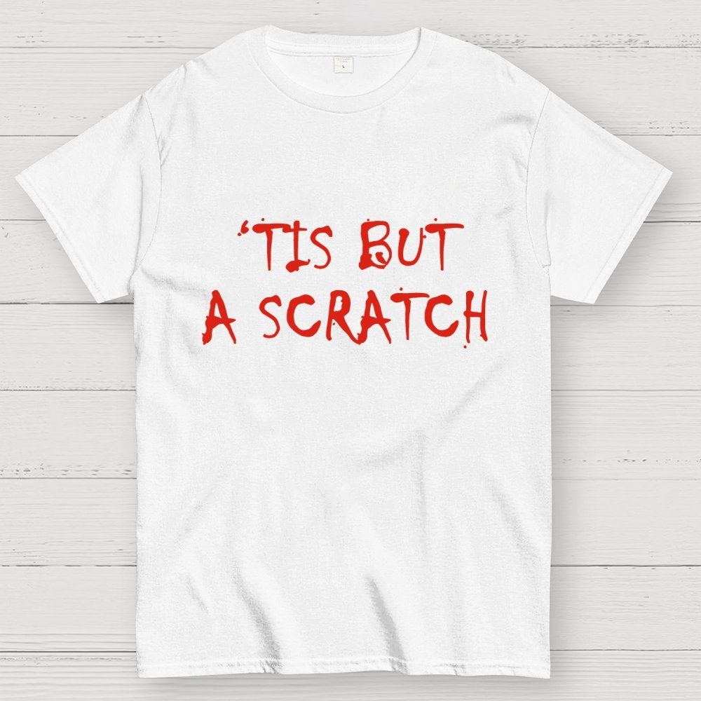 TIS BUT A SCRATCH Unisex Geek T-Shirt