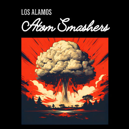 Los Alamos Atom Smashers Geeky T-Shirt