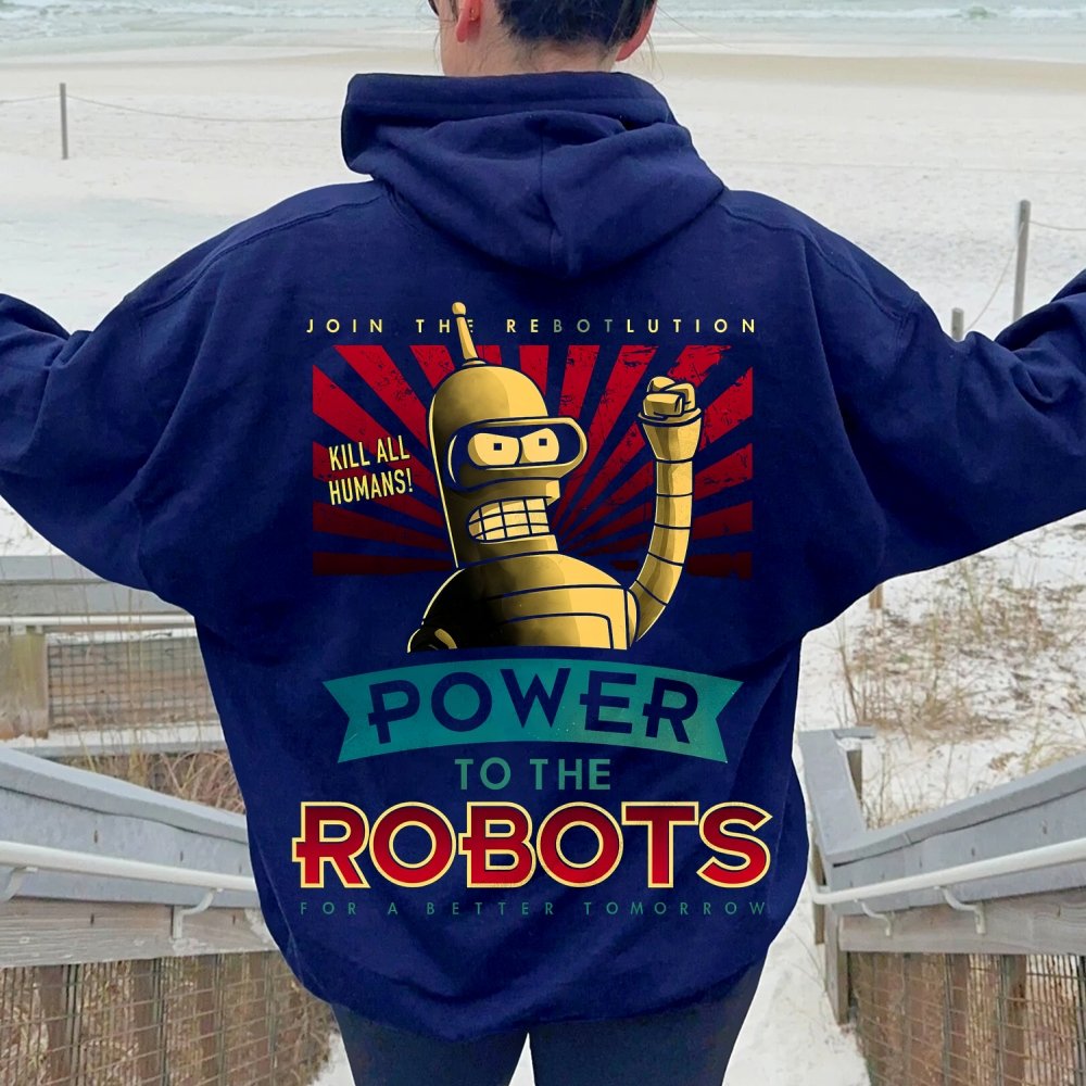 Power To The Robots Printed Back Cotton Hoodie