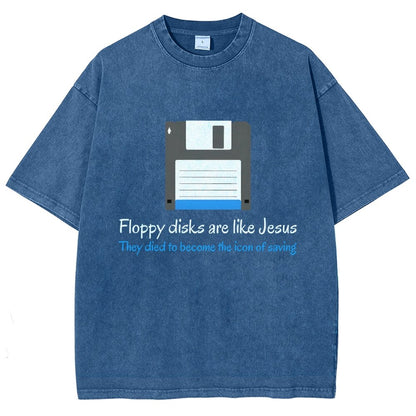 Floppy Disks Are Like Jesus Vintage Distressed T-shirt