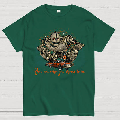 You Are Who You Choose To Be Geek T-Shirt