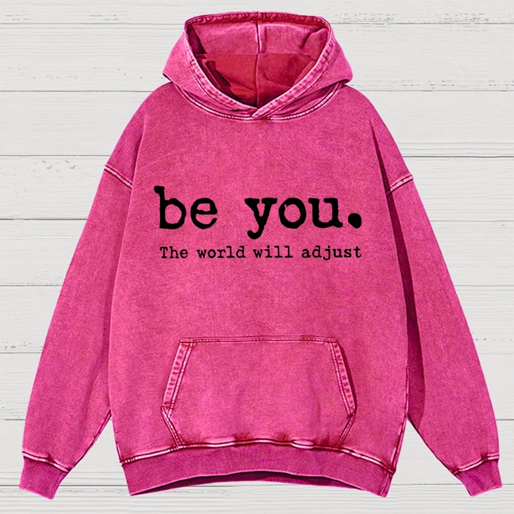 Be You The World Will Adjust Vintage Distressed Hoodie