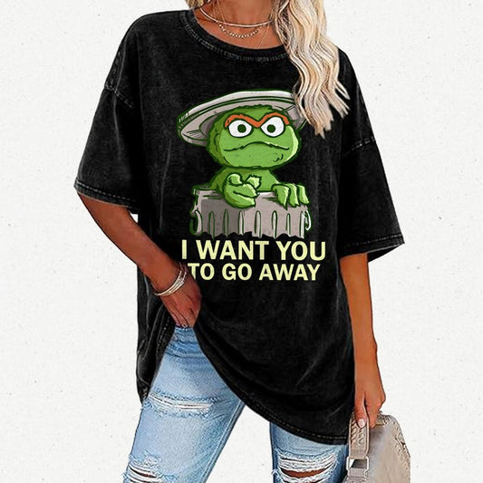 I Want You to Go Away Vintage Distressed T-shirt