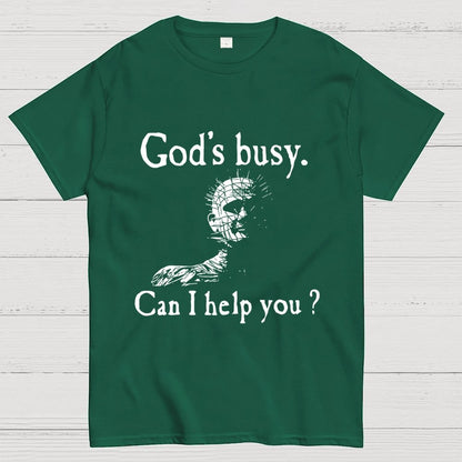 God's Busy Can I Help You? Unisex Geek T-Shirt