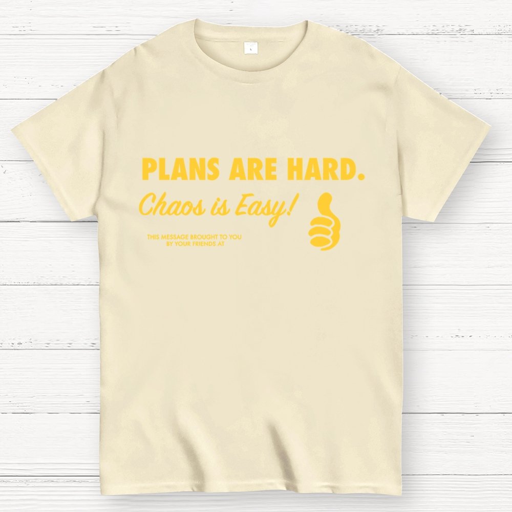 Chaos is Easy Geek T-Shirt