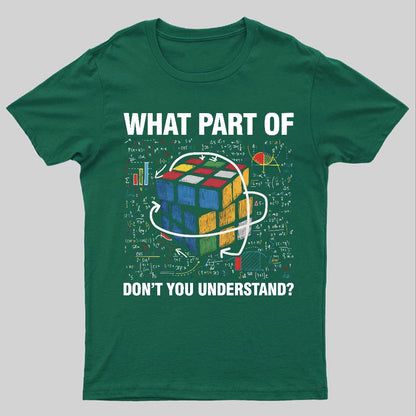 What Part Of Don't You Understand Funny Speed Cubing Math Geeky T-Shirt