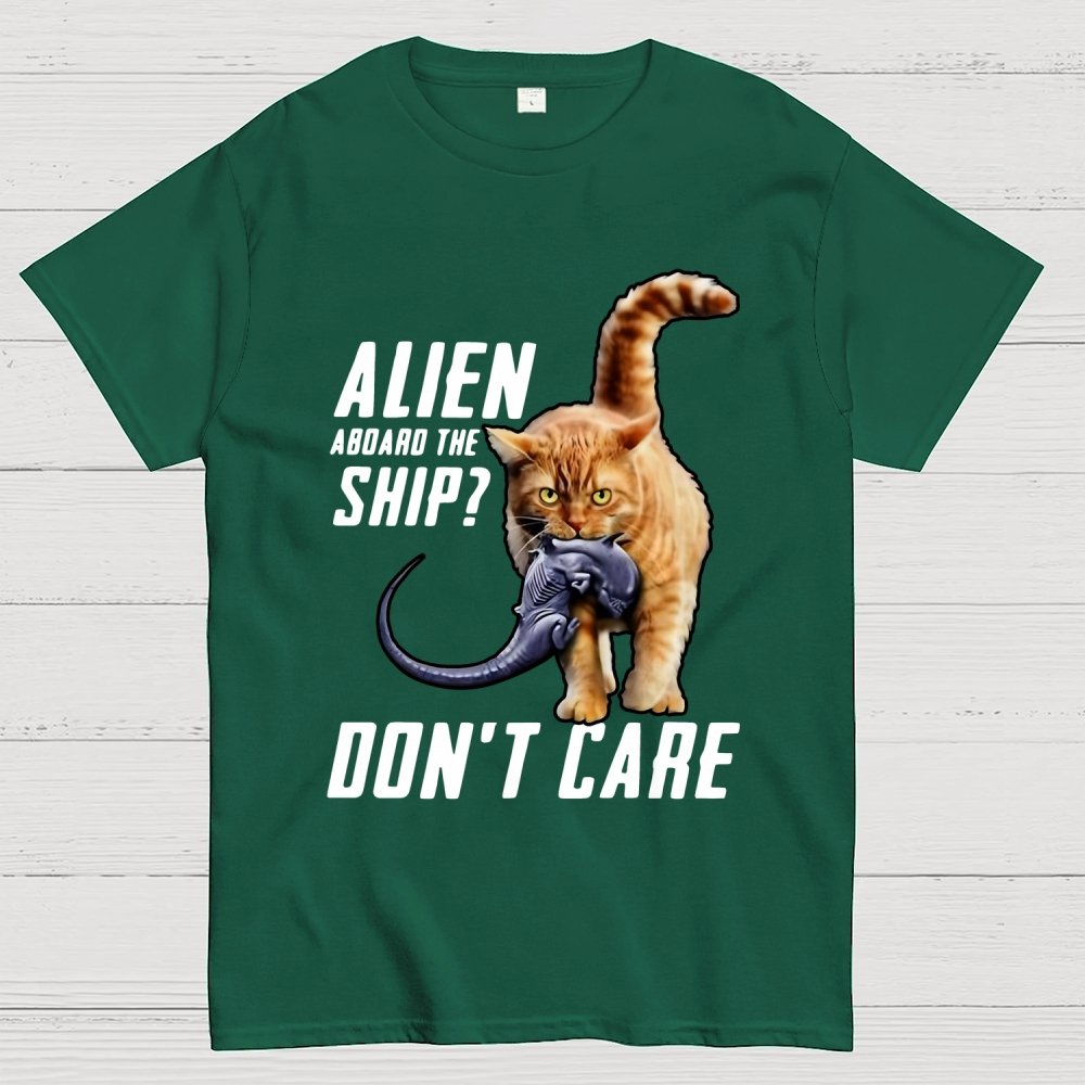 Top Cat Alien Aboard The Ship Don’t Care Geek T-Shirt