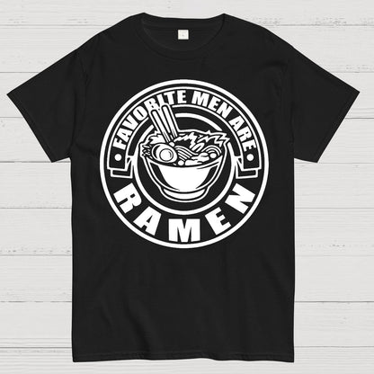 Favorite Men Are Ramen Funny Japanese Noodles Humor Geek T-Shirt