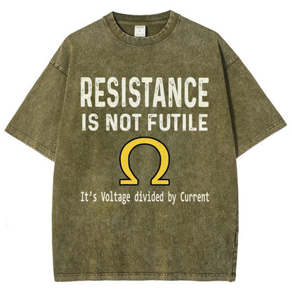 Ohm's Law Resistance Is Not Futile Vintage Distressed T-shirt