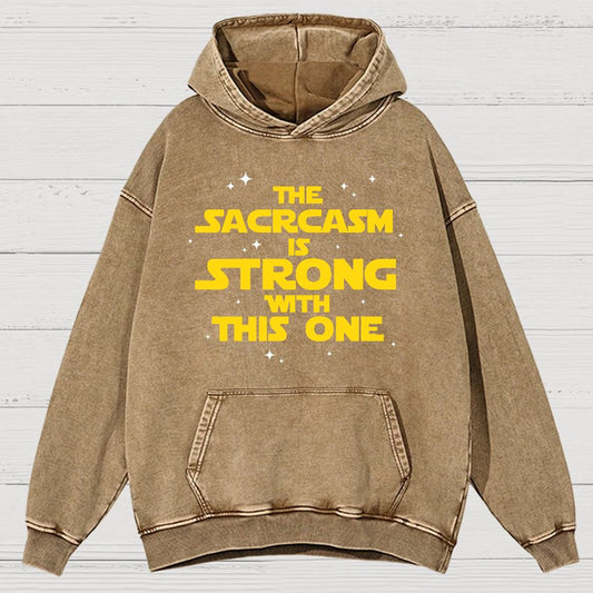 The Sarcasm Is Strong With This One Vintage Distressed Hoodie