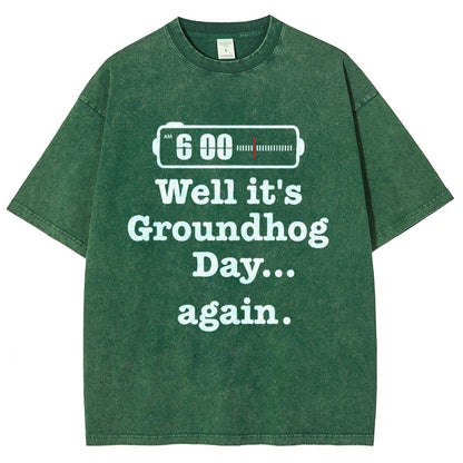 Well It's Groundhog Day Again Vintage Distressed T-shirt
