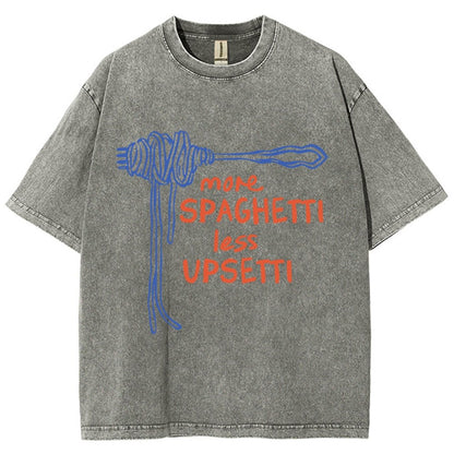 More Spaghetti Less Upsetti  Vintage Distressed T-shirt