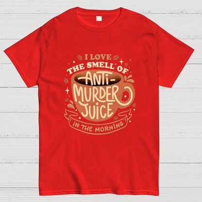 Anti-Murder Juice Geek T-Shirt