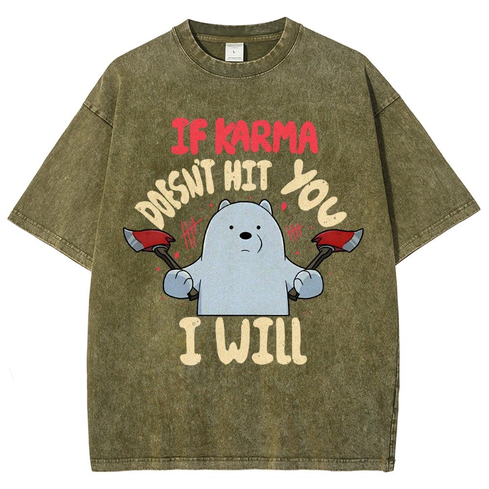 If Karma Doesn't Hit You I Will Vintage Distressed T-shirt