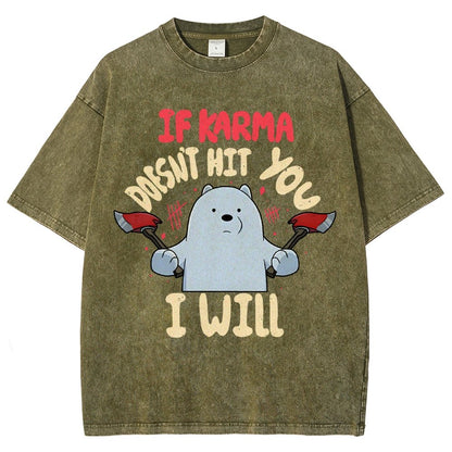 If Karma Doesn't Hit You I Will Vintage Distressed T-shirt